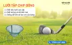 Lưới tập chip bóng Golf